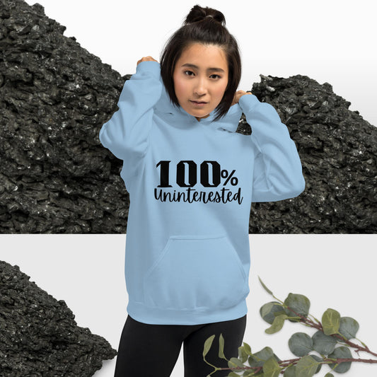 Light blue colored unisex hoodie featuring the word 'Uninterested,' sending a message that you cannot take on others' problems and issues.